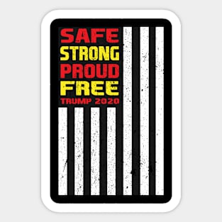 Safe Strong Proud Free Donald Trump Supporter Sticker